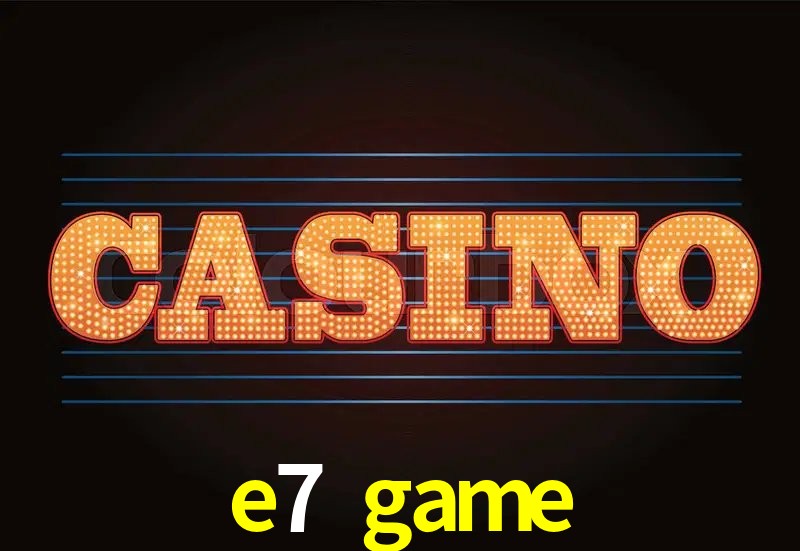 Benefícios da Conta e7 game
