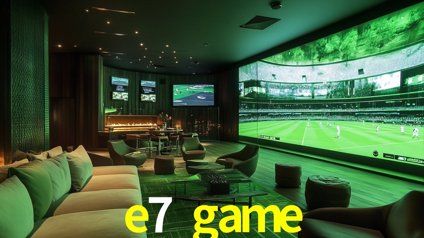 e7 game,e7 game