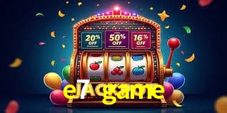 e7 game - Support